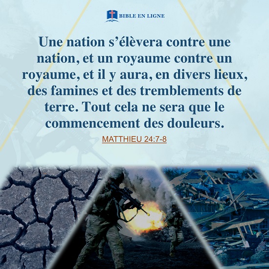 versets bibliques en images – Matthieu 24：7-8