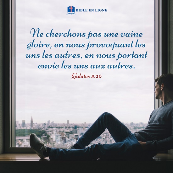 Galates 5:26 – Ne cherchons pas une vaine gloire