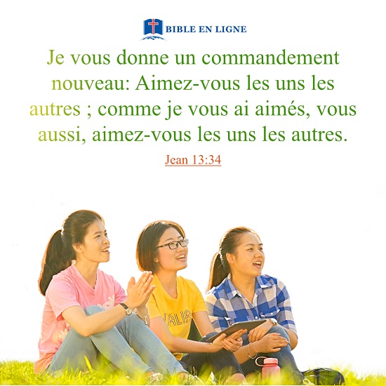 Jean 13:34 – Aimons nous les uns les autres