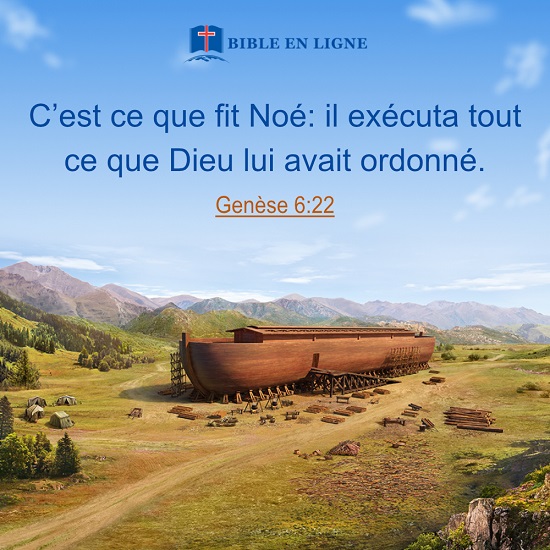 Genèse 6:22 – Obéissance à Dieu