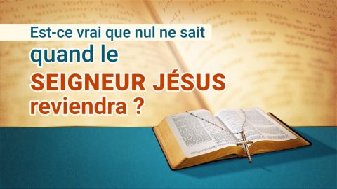 Est-ce vrai que nul ne sait quand le Seigneur Jésus reviendra ?