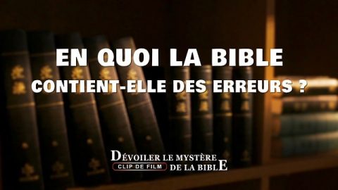 En quoi la Bible contient elle des erreurs ?
