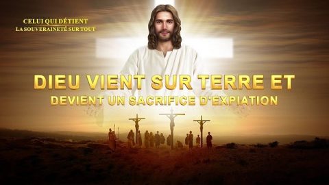 Vidéo d'histoire chrétienne | « Dieu vient sur terre et devient un sacrifice d'expiation »