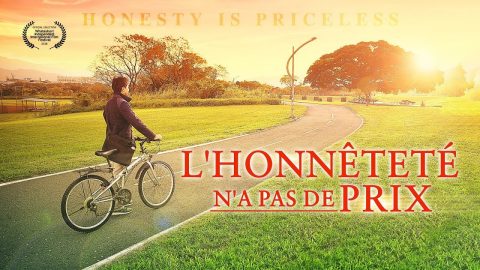 Film chretien complet « L’honnêteté n’a pas de prix »