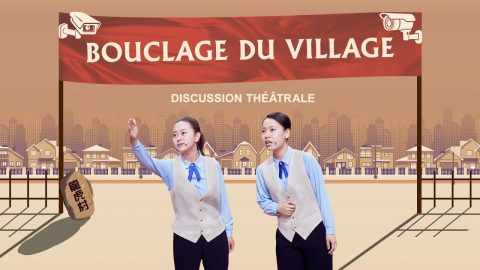 Bouclage du village | Meilleur spectacle chrétien en français (Discussion théâtrale)