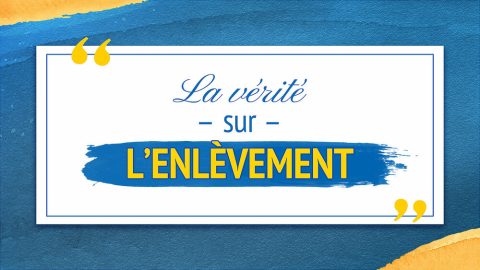 La vérité sur l’enlèvement