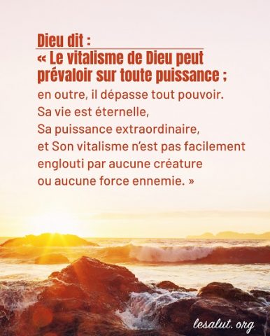 Le vitalisme de Dieu surpasse tous pouvoirs