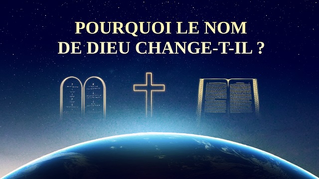 Pourquoi le nom de Dieu change-t-il