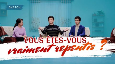 Sketch chrétien en français - Vous êtes-vous vraiment repentis