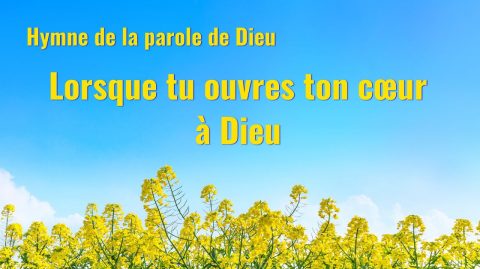 Musique chrétienne « Lorsque tu ouvres ton cœur à Dieu »