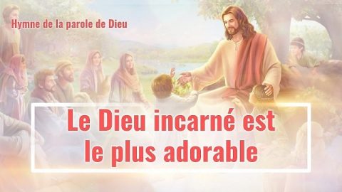 « Le Dieu incarné est le plus adorable » Musique chrétienne