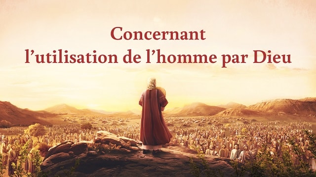 Concernant l’utilisation de l’homme par Dieu