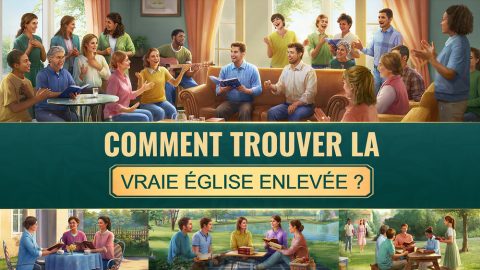 Qu’elle est la véritable église qui sera enlevé et comment la trouver ?