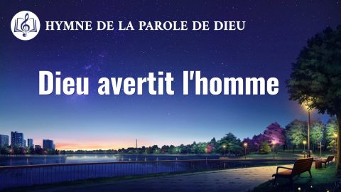 Musique chrétienne en français « Dieu avertit l’homme »