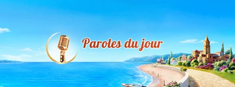 Paroles du jour