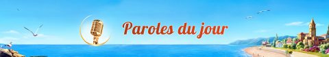 Paroles du jour