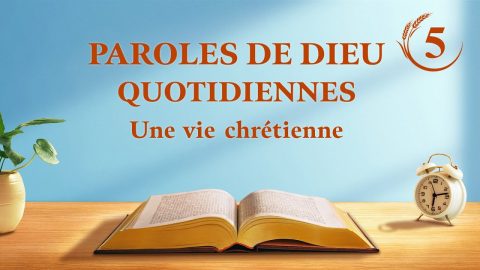 Parole de Dieu du jour | « La connaissance des trois étapes de l’œuvre de Dieu est la voie de la connaissance de Dieu » | Extrait 5