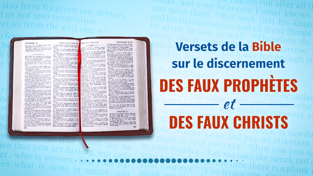 Versets de la Bible sur le discernement des Faux Prophètes et des Faux Christs