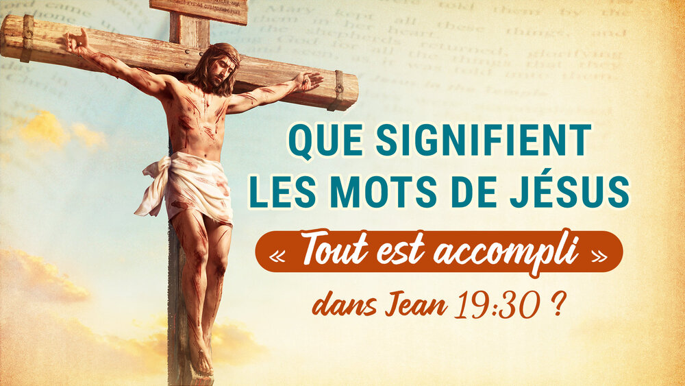 tout est accompli bible