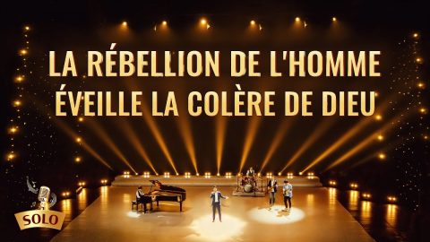 Musique chrétienne 2020 « La rébellion de l’homme éveille la colère de Dieu »