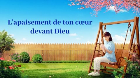 L’apaisement de ton cœur devant Dieu