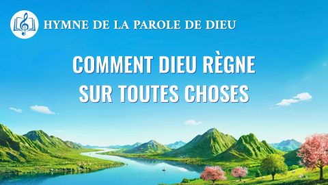 Musique chrétienne 2020 « Comment Dieu règne sur toutes choses »