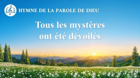 Musique chrétienne 2020 « Tous les mystères ont été dévoilés »