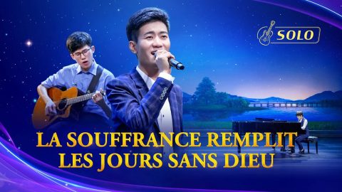 Musique chrétienne 2020 « La souffrance remplit les jours sans Dieu »