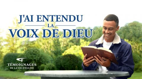 Témoignage chrétien en français « J'ai entendu la voix de Dieu »